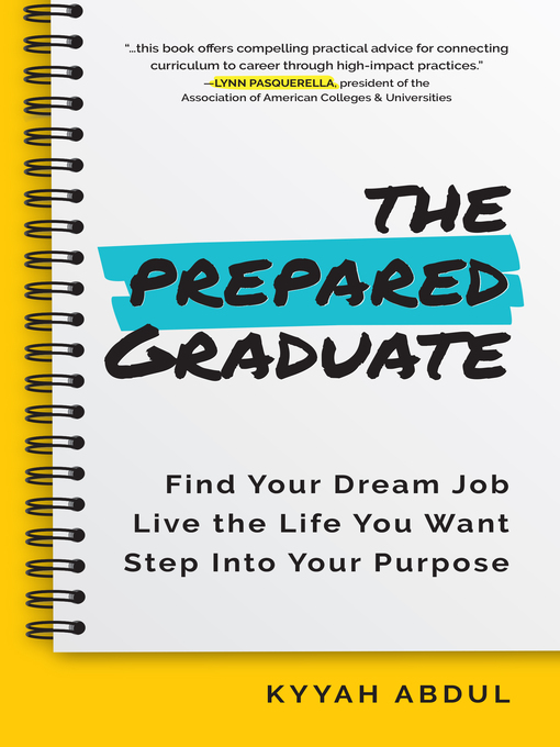 Title details for The Prepared Graduate by Kyyah Abdul, MPH - Available